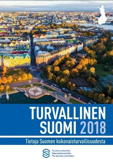 Turvallinen Suomi 2018 – Tietoja Suomen kokonaisturvallisuudesta
