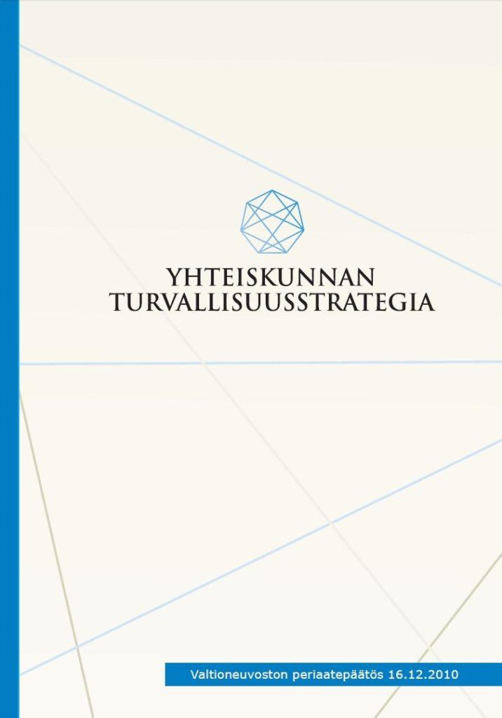 Yhteiskunnan Turvallisuusstrategia 2010 – Turvallisuuskomitea